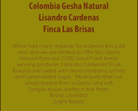 New!! Colombia Gesha Natural Lisandro Cardenas Finca Las Brisas